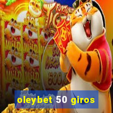 oleybet 50 giros